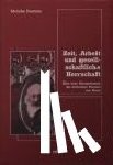 Postone, Moishe - Zeit, Arbeit und gesellschaftliche Herrschaft