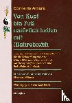 Aihara, Cornellia - Von Kopf bis Fuß natürlich heilen mit Makrobiotik