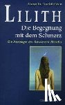 Livaldi-Laun, Lianella - Lilith. Die Begegnung mit dem Schmerz