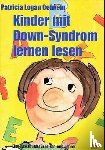 Oelwein, Patricia Logan - Kinder mit Down-Syndrom lernen lesen