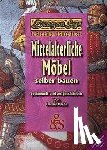 Diehl, Daniel - Mittelalterliche Möbel selber bauen