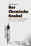 Lehmann, Peter - Der chemische Knebel