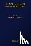 Genet, Jean - Werke in Einzelbänden 2. Wunder der Rose