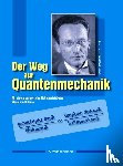 Wünschmann, Andreas - Der Weg zur Quantenmechanik