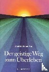 Börner-Kray, Brunhild - Der geistige Weg zum Überleben