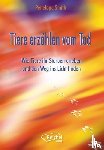 Smith, Penelope - Tiere erzählen vom Tod