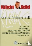  - Generalfeldmarschall Keitel - Verbrecher oder Offizier?