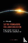  - Setting Foundations for a New Civilization