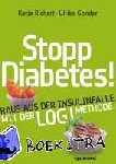 Richert, Katja, Gonder, Ulrike - Stopp Diabetes - Raus aus der Insulinfalle dank der LOGI-Methode