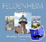 Altmann, Christina - Feudenheim - 100 Jahre lebendiger Stadtteil Mannheims
