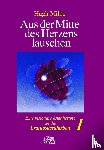 Milne, Hugh - Aus der Mitte des Herzens lauschen 1