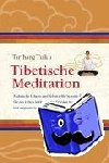 Tarthang Tulku - Tibetische Meditation