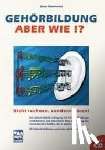 Marinovici, Cesar - Gehörbildung, aber wie? Inkl. CD