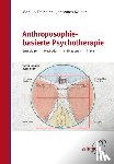 Treichler, Markus, Reiner, Johannes - Anthroposophie-basierte Psychotherapie