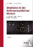  - Meditation in der Anthroposophischen Medizin