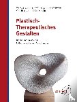 Sommer, Markus, Sommer-Solheim, Anne, Lieberknecht, Karl-Hermann - Plastisch-Therapeutisches Gestalten