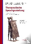 Bonin, Dietrich von, Schmidt-von Nell, Franziska, Böttcher, Esther, Niedermeier, Jan-Gabriel - Therapeutische Sprachgestaltung