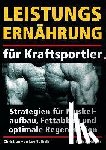 Löffelholz, Christian von - Leistungsernährung für Kraftsportler