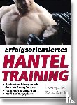 Arndt, Klaus - Erfolgsorientiertes Hanteltraining