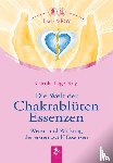 Lage-Roy, Carola - Die Welt der Chakrablüten Essenzen