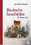 Weißmann, Karlheinz - Deutsche Geschichte für junge Leser