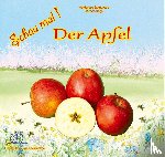 Fischer-Nagel, Heiderose - Schau mal! Der Apfel
