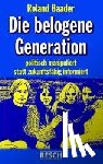 Baader, Roland - Die belogene Generation