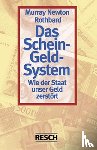 Rothbard, Murray Newton - Das Schein-Geld-System