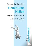  - Helfen statt Heilen