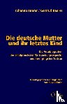 Haarer, Johanna, Haarer, Gertrud - Die deutsche Mutter und ihr letztes Kind