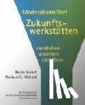Kuhnt, Beate, Müller, Norbert R. - Moderationsfibel Zukunftswerkstätten