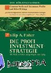 Fisher, Philip A. - Die Profi-Investment-Strategie