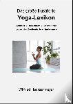 Huchzermeyer, Wilfried - Das große illustrierte Yoga-Lexikon