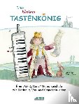Schuh, Karin, Strobel, Sieglinde - Der kleine Tastenkönig