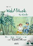 Schuh, Karin - Wald-Musik für Kinder
