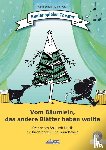 Schuh, Karin, Voith, Liane - Vom Bäumlein, das andere Blätter haben wollte (inkl. CD)