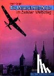 Schmoll, Peter - Die Messerschmitt-Werke im Zweiten Weltkrieg