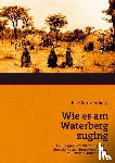 Sonnenberg, Else - Wie es am Waterberg zuging