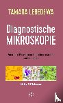 Lebedewa, Tamara - Diagnostische Mikroskopie