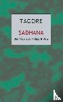 Tagore, Rabindranath - Sadhana