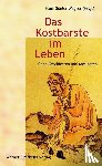  - Das Kostbarste im Leben