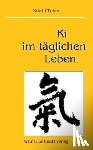 Tohei, Koichi - Ki im täglichen Leben