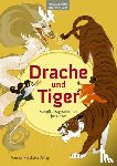  - Drache und Tiger