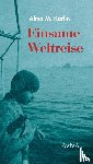 Karlin, Alma M. - Einsame Weltreise