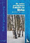 Ulmer, G. A. - Die aussergewöhnlichen Heilkräfte der Birke