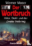 Maser, Werner - Der Wortbruch