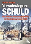Bacque, James - Verschwiegene Schuld