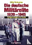 Schaulen, Fritjof - Die deutsche Militärelite 1939 - 1945
