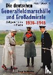 Stockert, Peter - Die deutschen Generalfeldmarschälle und Großadmirale 1936-1945