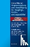 Wildermuth, Matthias - Angstentstehung und -bewältigung im Säuglings-, Kindes- und Jugendalter